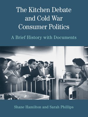 cover image of The Kitchen Debate and Cold War Consumer Politics